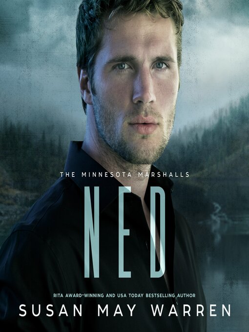 Title details for Ned by Susan May Warren - Available